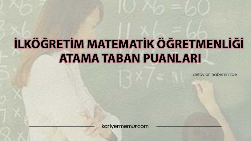 2020 İlköğretim Matematik Öğretmenliği KPSS ve Mülakat Taban Puanları Kaçta Kaldı?