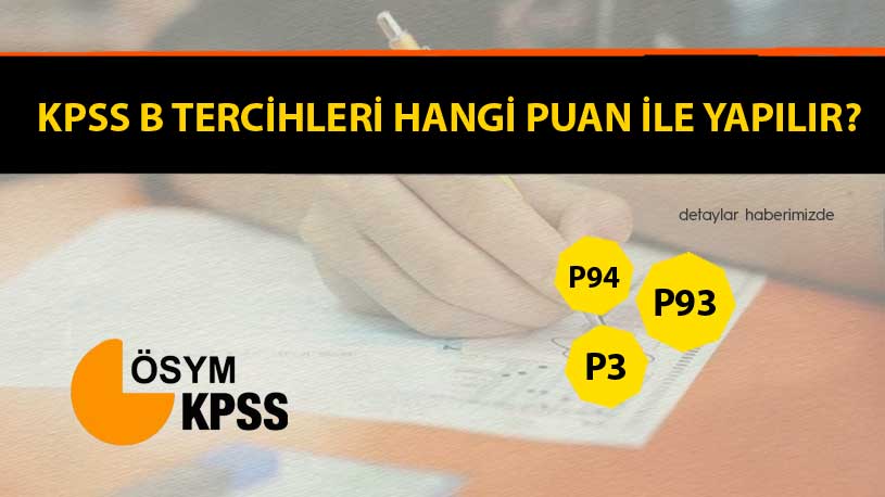 KPSS B Tercihleri Hangi Puan İle Yapılır?