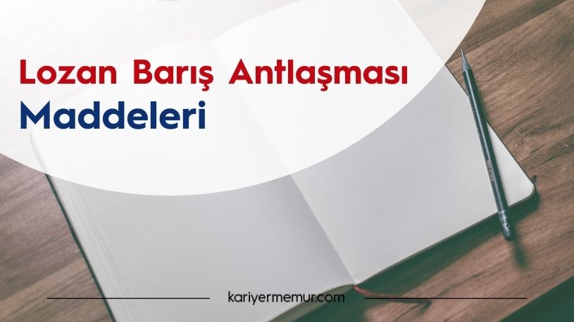 Lozan Barış Antlaşması Maddeleri