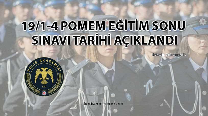 19/1-4 POMEM Eğitim Sonu Sınavı Tarihi Açıklandı