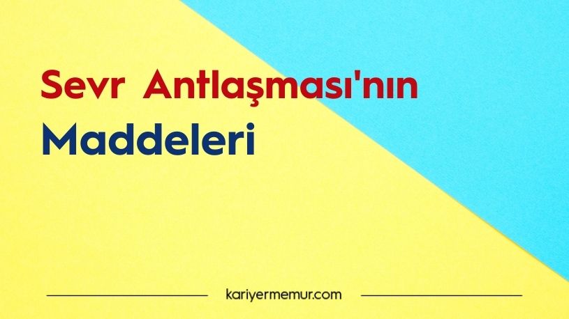 Sevr Antlaşmasının Maddeleri