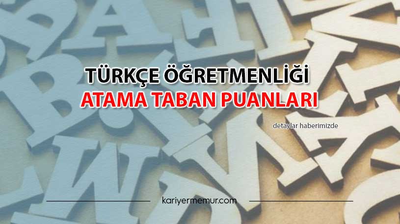 2020 Türkçe Öğretmenliği KPSS ve Mülakat Atama Taban Puanları Kaçta Kaldı?