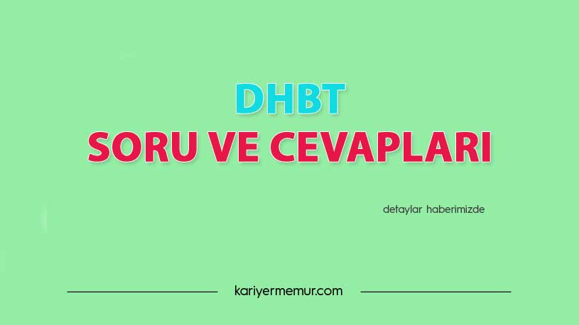 2020 DHBT Çıkmış Soru ve Cevaplar Ortaöğretim (Lise) -Önlisans- Lisans