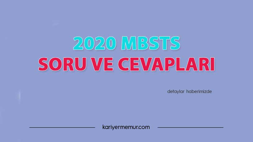 2020 MBSTS Soru ve Cevapları