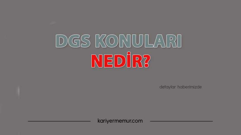 2021 DGS Konuları Nedir?