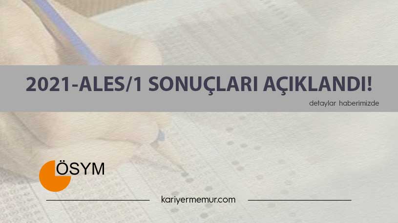 2021-ALES/1 Sonuçları Açıklandı!