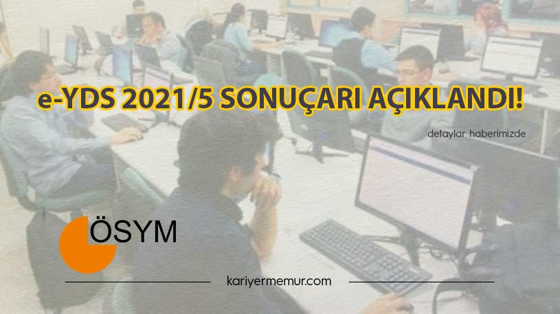 e-YDS 2021/5 Sonuçları Açıklandı!