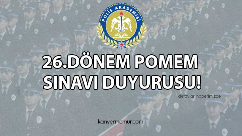 26.Dönem POMEM Sınavı Duyurusu!