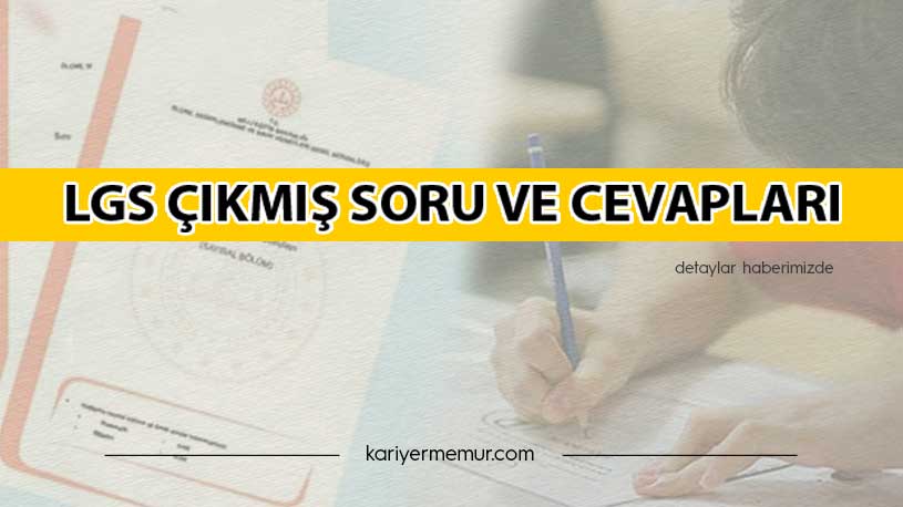LGS Çıkmış Soru ve Cevapları