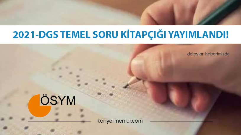2021-DGS Temel Soru Kitapçığı Yayımlandı!