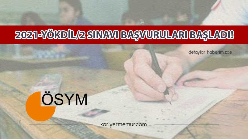 2021-YÖKDİL/2 Sınavı Başvuruları Başladı!