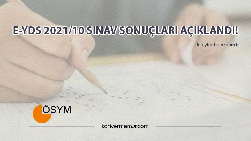 e-YDS 2021/10 Sınav Sonuçları Açıklandı!