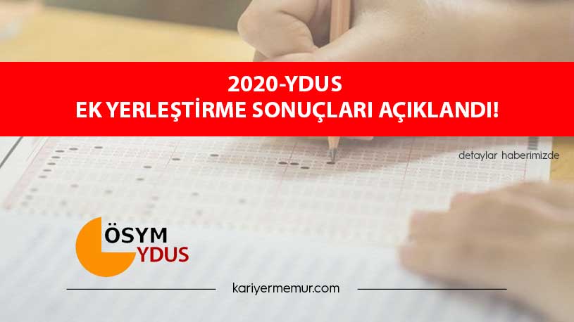 2020-YDUS Ek Yerleştirme Sonuçları Açıklandı!