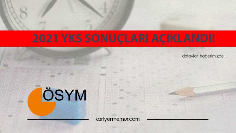 2021 YKS Sonuçları Açıklandı!