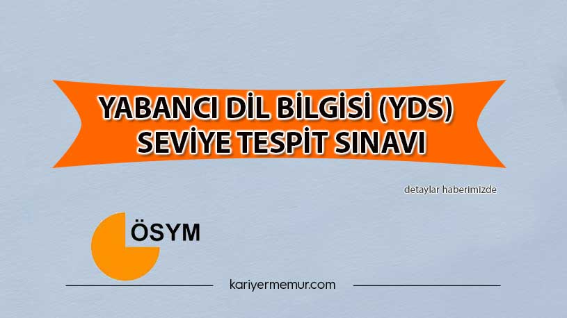 Yabancı Dil Bilgisi (YDS) Seviye Tespit Sınavı