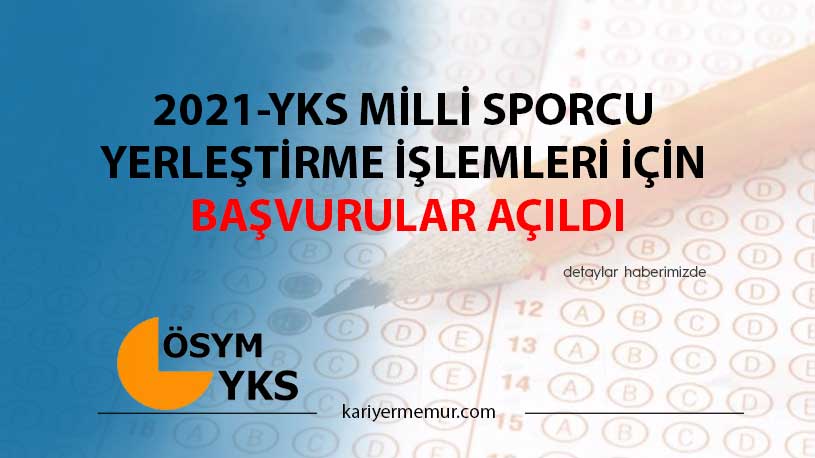2021-YKS Milli Sporcu Yerleştirme İşlemleri İçin Başvurular Açıldı