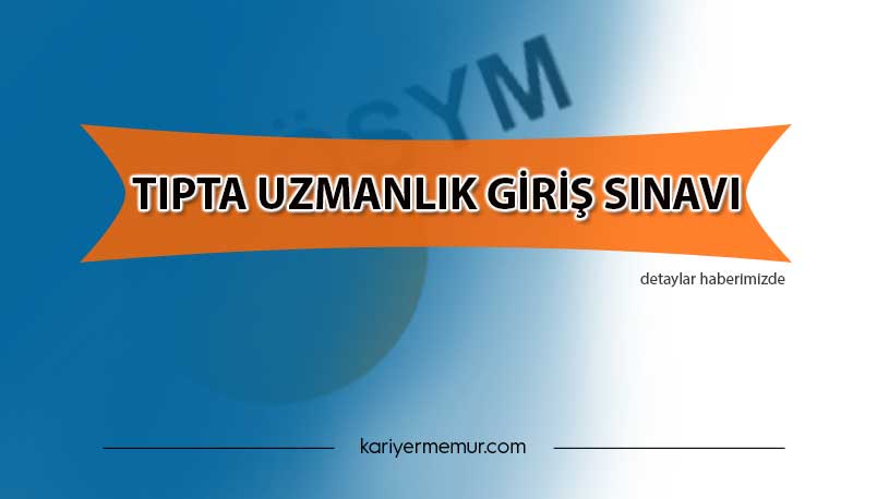 Tıpta Uzmanlık Giriş Sınavı