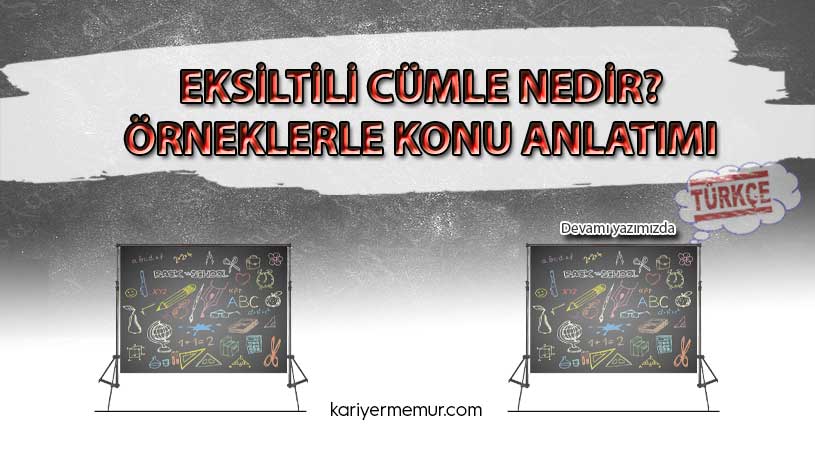 Eksiltili Cümle Nedir? Örneklerle Konu Anlatımı