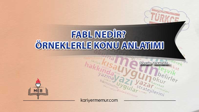 Fabl Nedir? Örneklerle Konu Anlatımı
