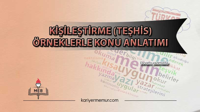 Kişileştirme (Teşhis) Örneklerle Konu Anlatımı