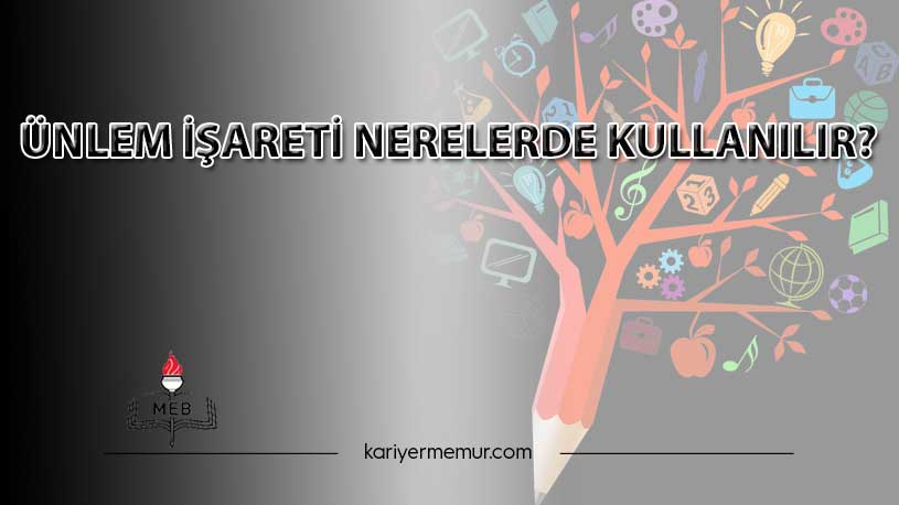 Ünlem İşareti Nerelerde Kullanılır?