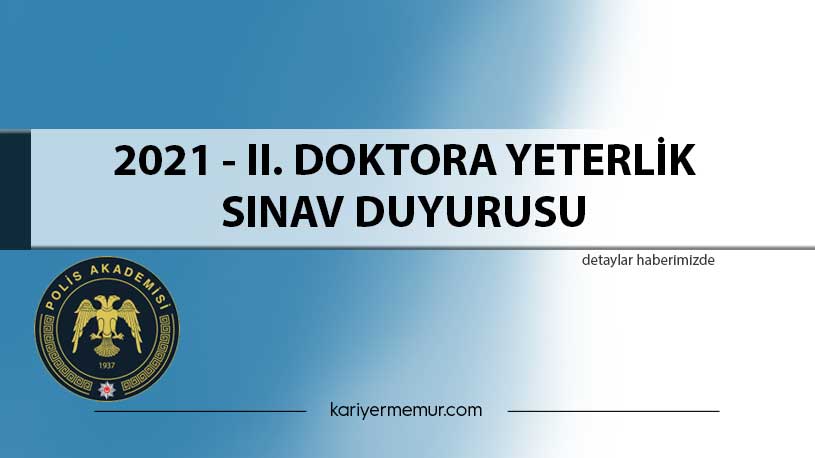 2021 – II. Doktora Yeterlik Sınav Duyurusu